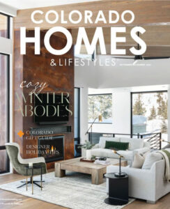 Colorado Homes & Lifestyles December 2023